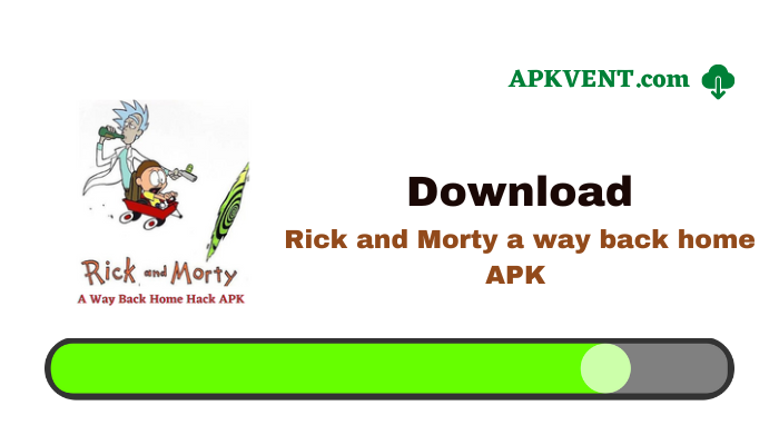 Rick and Morty a way back home hack apk free download