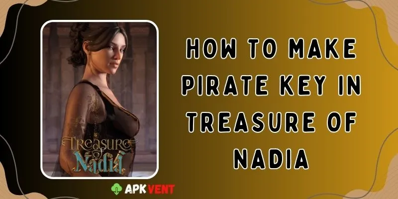 how to make pirate key in treasure of nadia